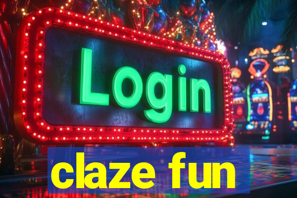 claze fun